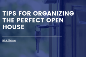 Tips For Organizing The Perfect Open House (1) Min